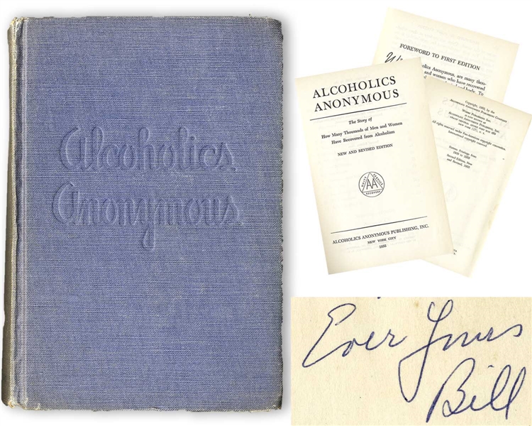 Bill Wilson Signed Copy of the Alcoholics Anonymous Big Book -- ''...of your devotion to AA's Grapevine...Bill''